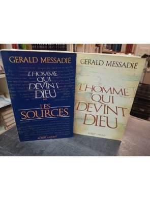 L'homme Qui Devint Dieu par Gerald Messadié, l'histoire de Jésus revisitée