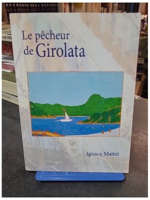 Le pêcheur de Girolata d'Ignace Mattei