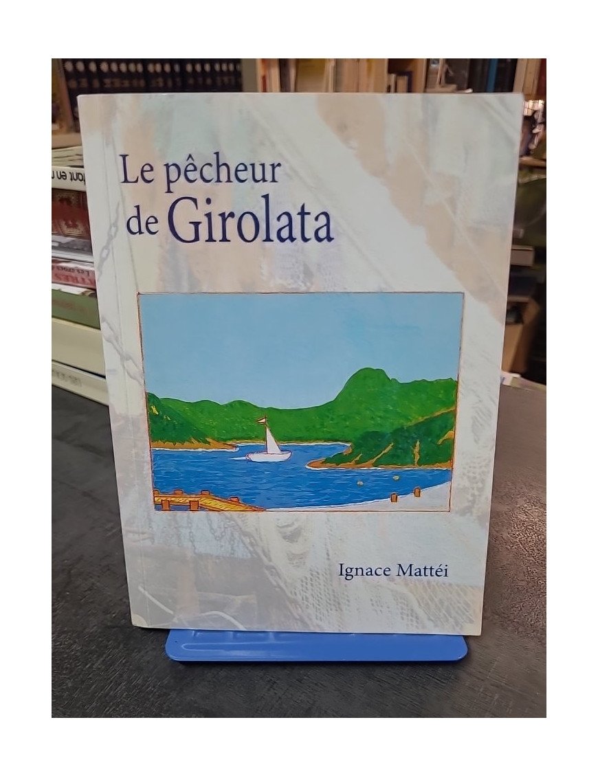 Le pêcheur de Girolata d'Ignace Mattei