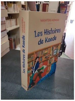 Les Histoires de Kaede de Masateru Konishi : Un roman tendre et malicieux sur le pouvoir de l'imagination