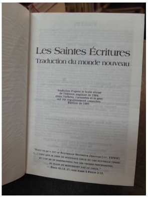 Les Saintes Ecritures : Traduction Du Monde Nouveau par les Témoins de Jéhovah, Édition 1987
