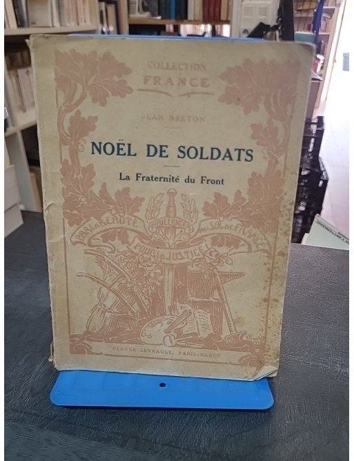 Noël de soldats - La fraternité au front par Jean Breton