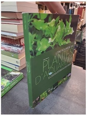 L'encyclopédie des plantes d'aquarium : guide pour aquariophiles par Peter Hiscock