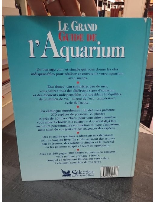 Le Grand Guide de l'Aquarium par Thierry Maître-Allain : construire, aménager et entretenir