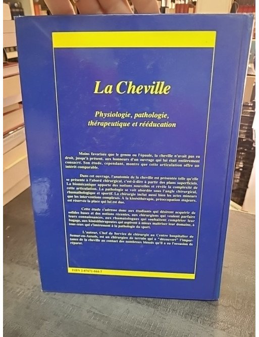La cheville : physiologie, pathologie et rééducation par Jean-Pierre Besnier