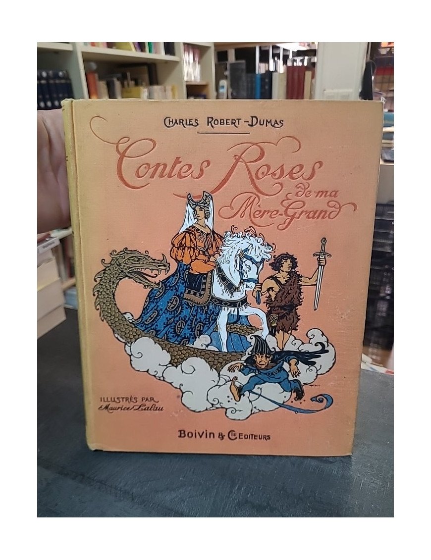 Contes Roses De Ma Mère-Grand de Charles Robert-Dumas : Une édition de 1932 par la librairie Furne BOIVIN & CIE