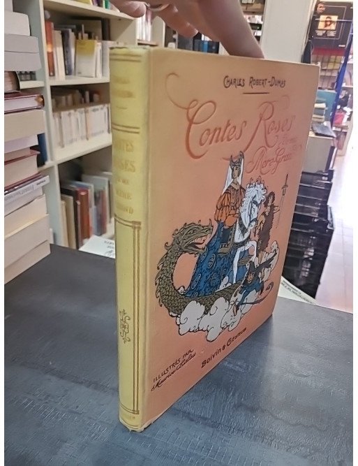 Contes Roses De Ma Mère-Grand de Charles Robert-Dumas : Une édition de 1932 par la librairie Furne BOIVIN & CIE
