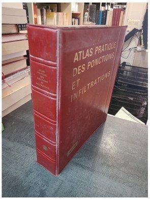 Atlas Pratique des Ponctions et Infiltrations : un guide de médecine par Squibb