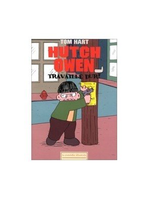 Hutch Owen travaille dur - Tome 1 de Hart