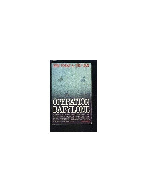 Operation Babylone d Yeshayahu Ben Porat