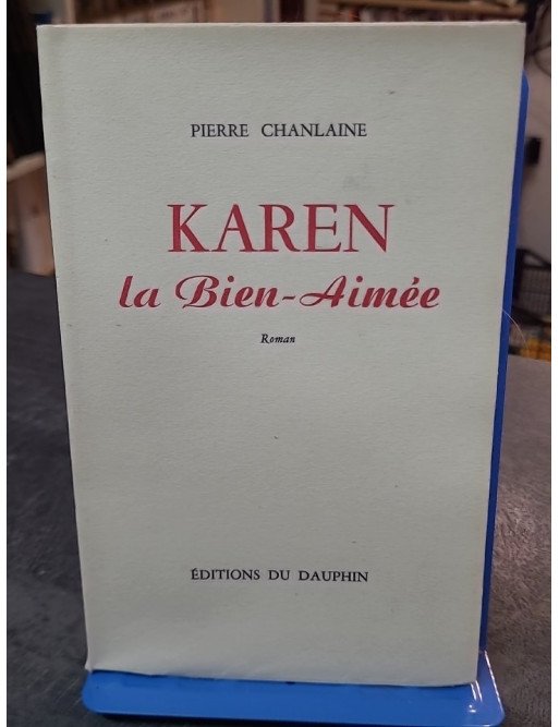 Karen la bien-aimée de Pierre Chanlaine - Roman de 1950