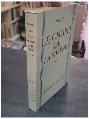 Le chant de misère par Delly, une immersion dans la France du XXe siècle