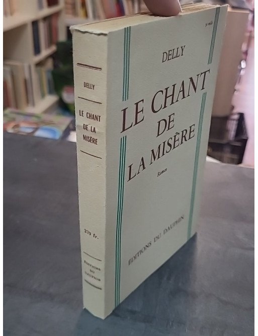 Le chant de misère par Delly, une immersion dans la France du XXe siècle