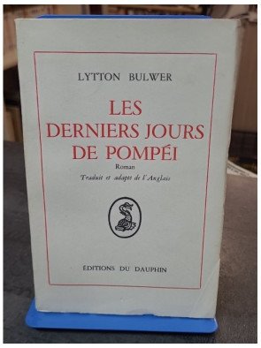 Les derniers jours de Pompéi par Lytton Bulwer, un roman classique sur l'éruption du Vésuve