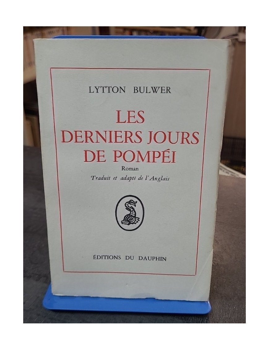 Les derniers jours de Pompéi par Lytton Bulwer, un roman classique sur l'éruption du Vésuve