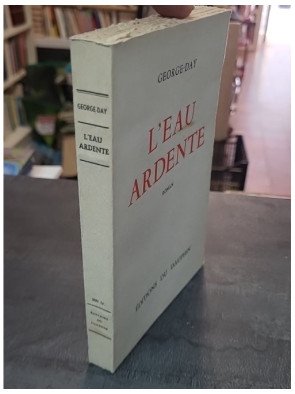 L'eau ardente de George-Day, un roman classique des Éditions du Dauphin