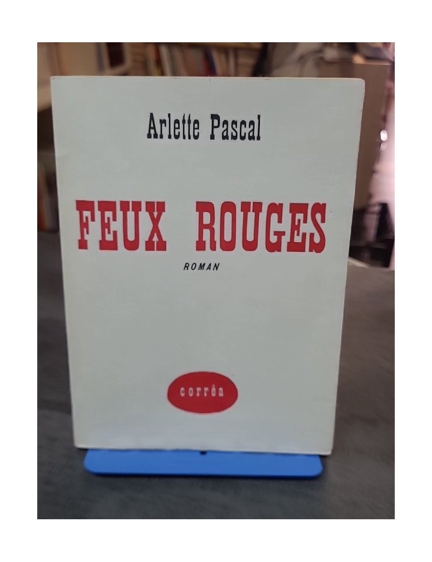 Feux rouges d'Arlette Pascal : un roman intemporel publié par Correa en 1952