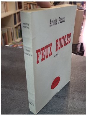 Feux rouges d'Arlette Pascal : un roman intemporel publié par Correa en 1952
