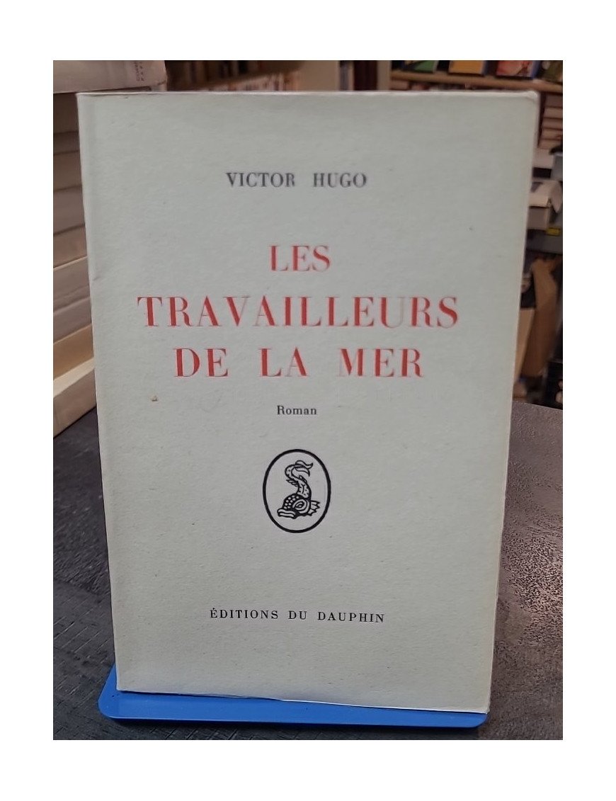 Les Travailleurs de la Mer de Victor Hugo : un roman épique et un chef-d'œuvre de la littérature française