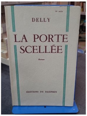 La porte scellée de Delly : Un roman romantique d'après-guerre