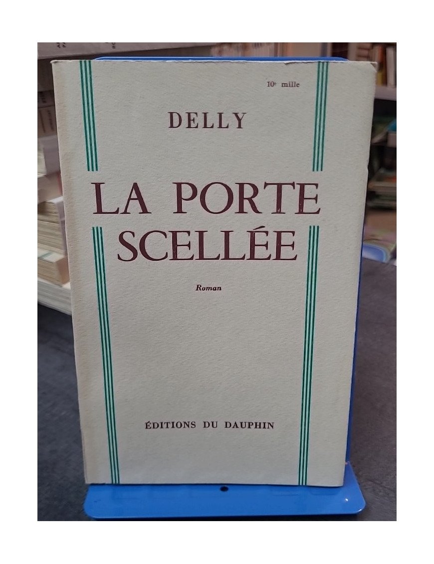 La porte scellée de Delly : Un roman romantique d'après-guerre