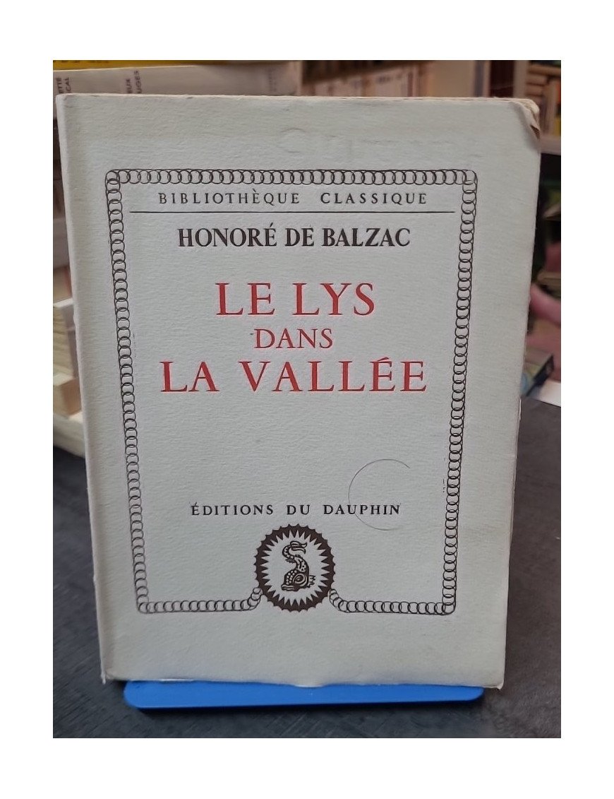 Le Lys dans la vallée par Honoré de Balzac