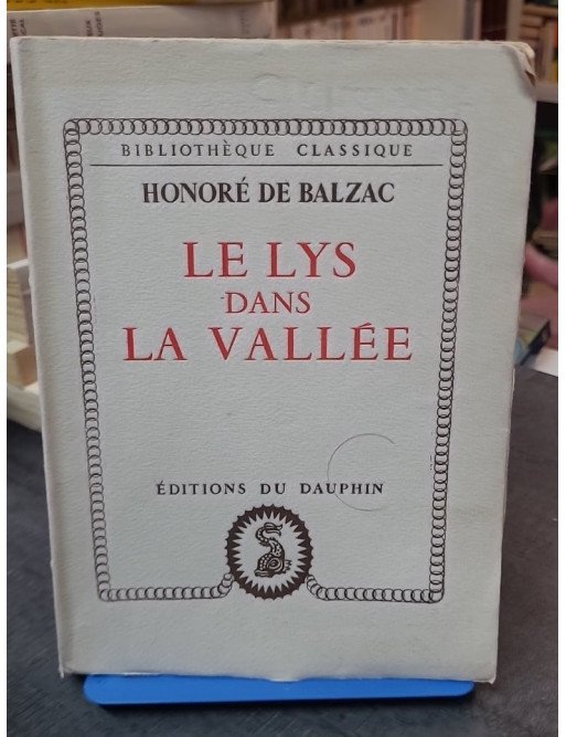 Le Lys dans la vallée par Honoré de Balzac