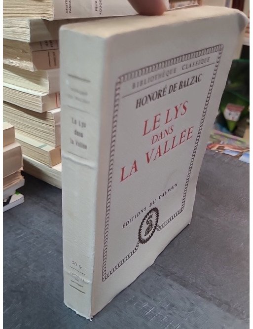 Le Lys dans la vallée par Honoré de Balzac