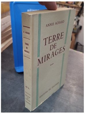 Terre de mirages par Annie Achard : Un roman des années 50