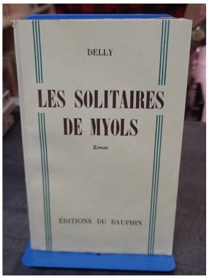 Les Solitaires de Myols par Delly : un roman d'amour classique