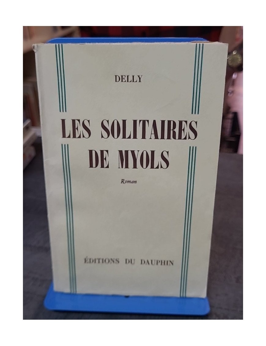 Les Solitaires de Myols par Delly : un roman d'amour classique