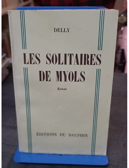 Les Solitaires de Myols par Delly : un roman d'amour classique