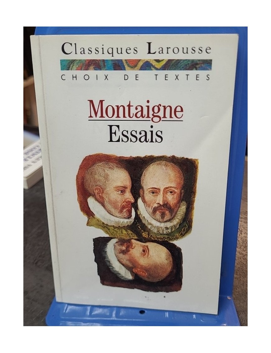 Les Essais par Michel de Montaigne : une oeuvre fondatrice de la pensée moderne