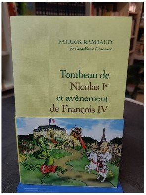 Tombeau De Nicolas Ier Et Avènement De Francois Iv - La chronique de Patrick Rambaud