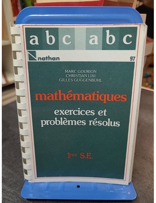 ABC Math.1ese Exer.Prob Ae par M. Gourion, C. Lixi, G. Guggenbuhl