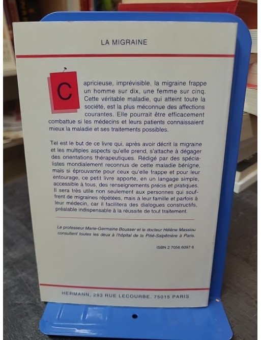 La migraine : comprendre et gérer par M-G Bousser et H Massiou