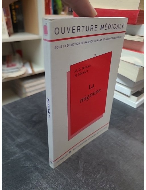 La migraine : comprendre et gérer par M-G Bousser et H Massiou