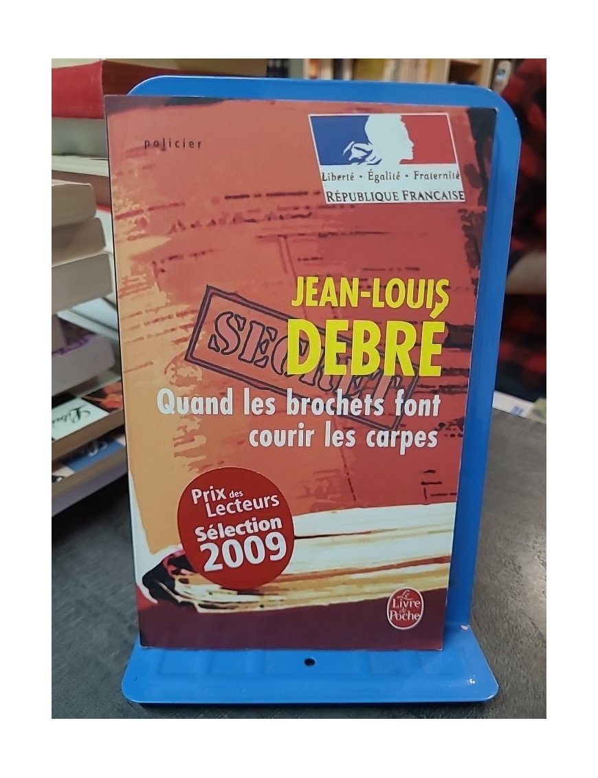 Quand les brochets font courir les carpes par Jean-Louis Debré : Un polar au cœur du pouvoir politique