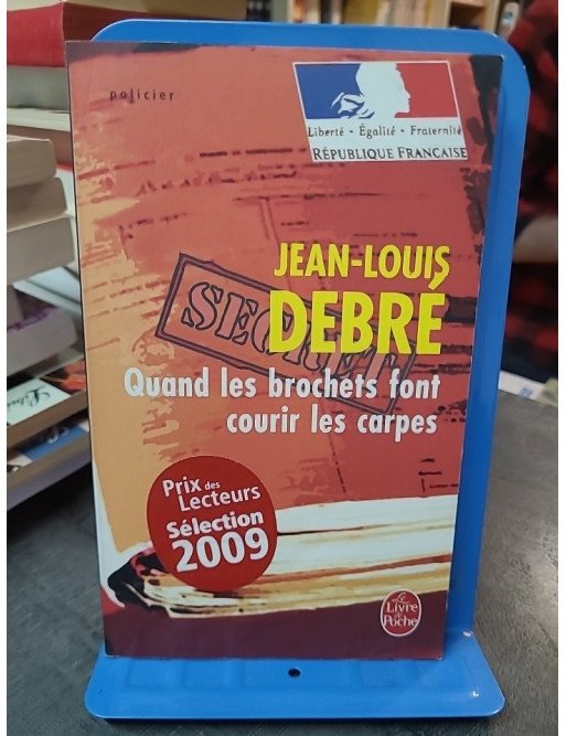Quand les brochets font courir les carpes par Jean-Louis Debré : Un polar au cœur du pouvoir politique