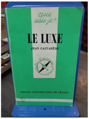 Le Luxe par Jean Castarède : Une analyse du secteur et de la notion de luxe