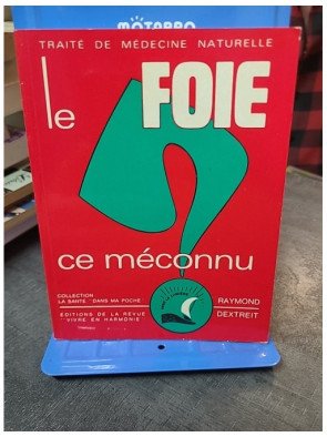 Le foie ce meconnu par Raymond Dextreit : Guide de santé naturelle