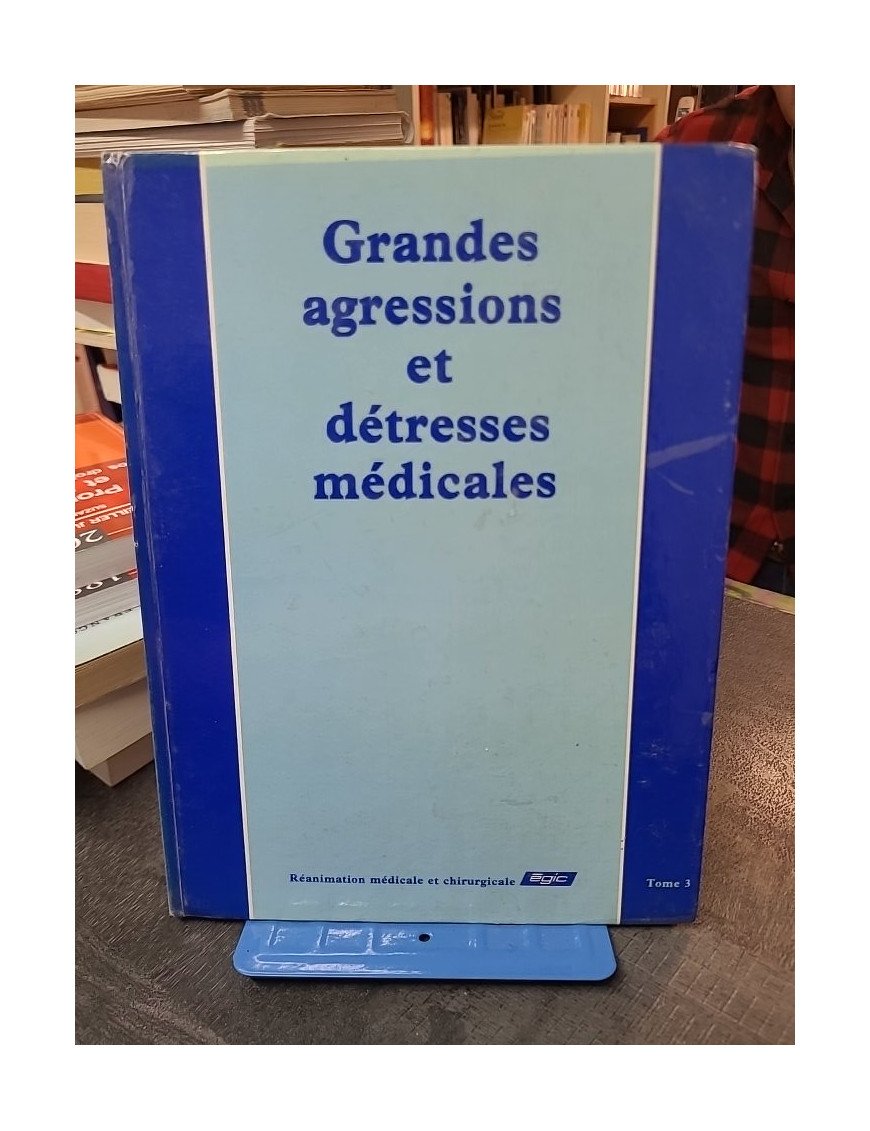 Grandes agressions et détresses médicales tome 3 - Collectif