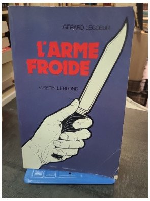 L'Arme Froide ou la guerre au couteau par Gérard Lecoeur