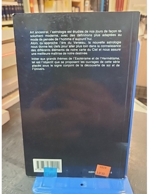 Initiation à la nouvelle astrologie par Pierre Lassalle : Savoir interpréter sa carte du ciel pour une vie harmonieuse