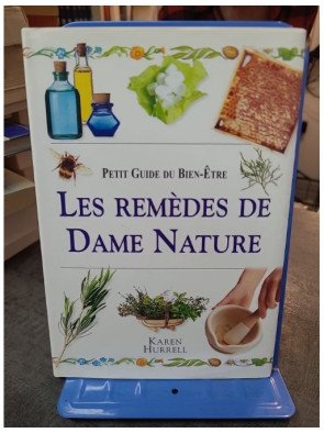 Les remèdes de Dame Nature par Karen Hurrell