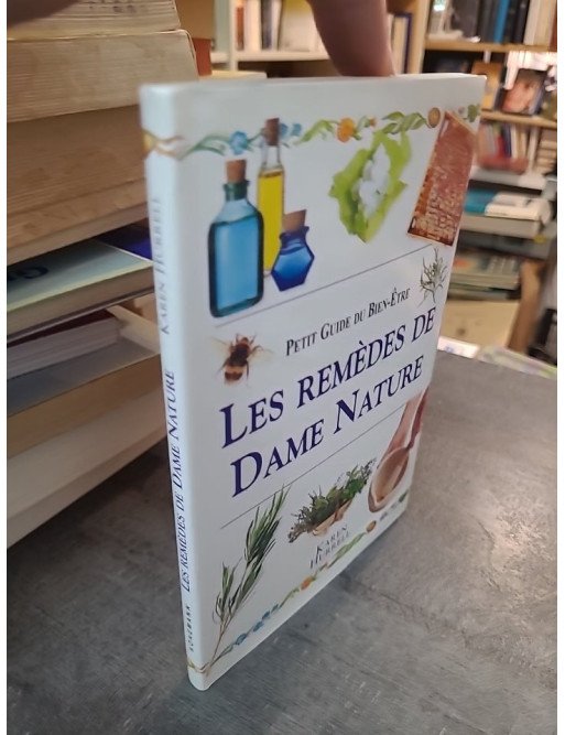 Les remèdes de Dame Nature par Karen Hurrell