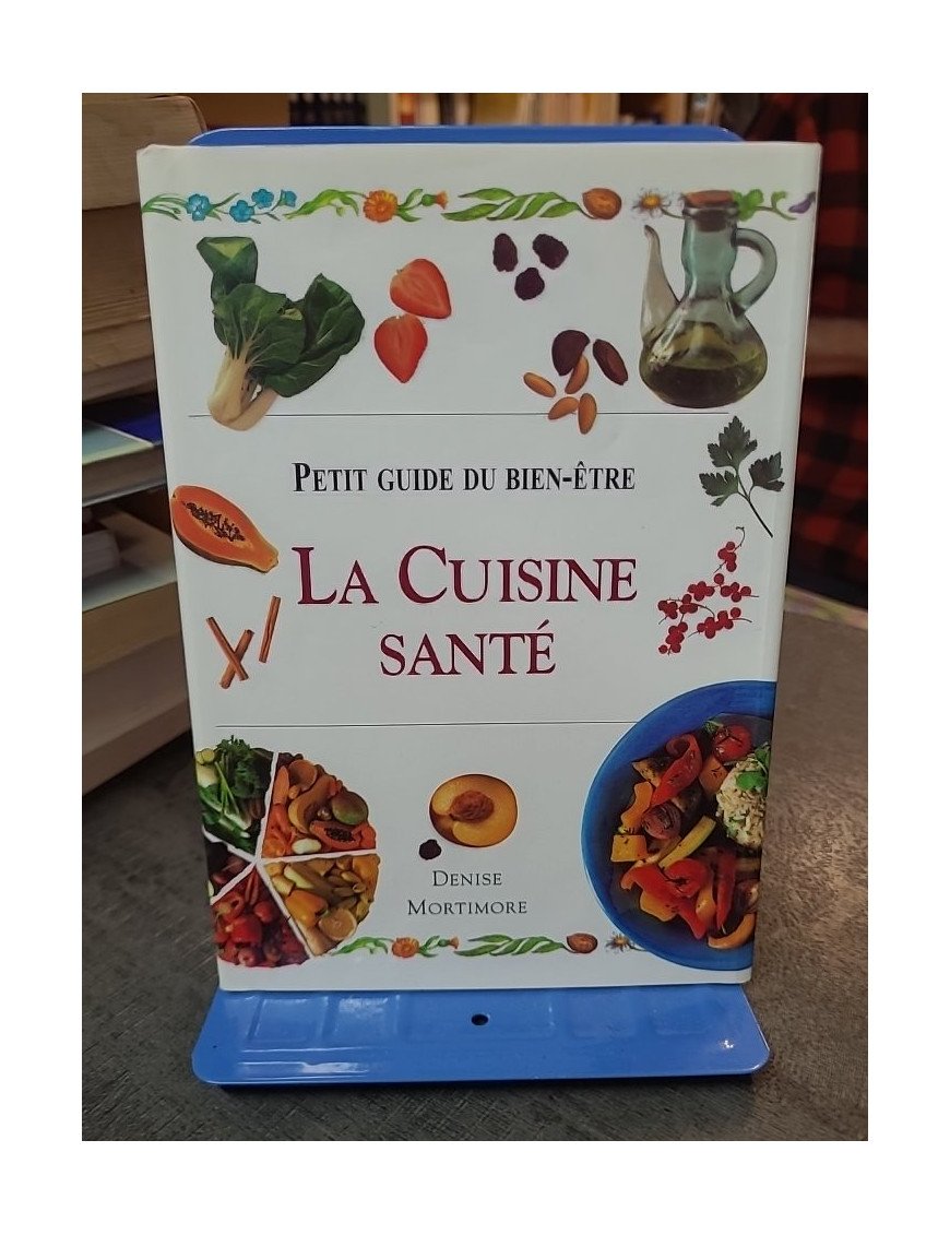 La Cuisine Santé par Denise Mortimore