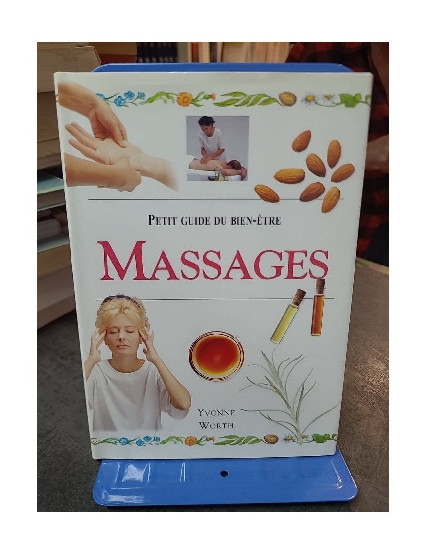 Les massages par Yvonne Worth - Petit guide de bien-être