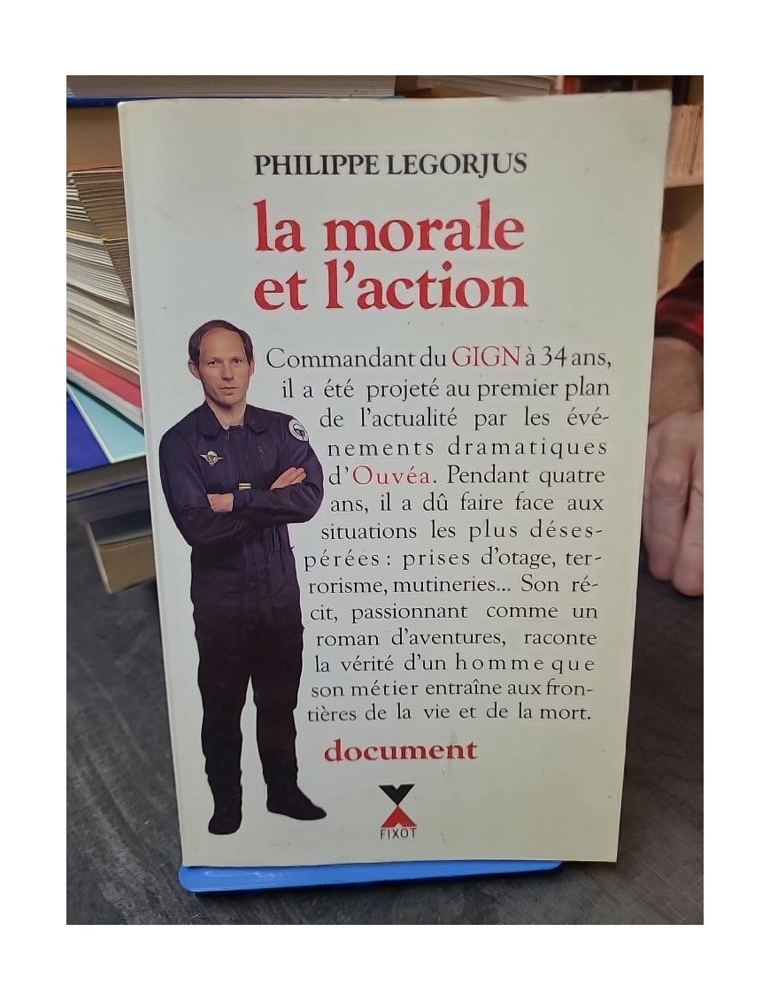 La Morale et l'action par Philippe Legorjus : Un témoignage marquant