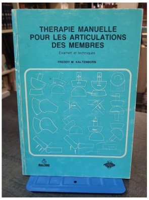 Thérapie manuelle pour les articulations des membres : guide pratique par E.L. Twomey et J.R. Taylor